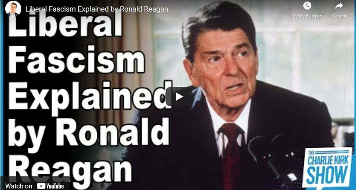 Ronald Reagan – Liberalism vs Fascism