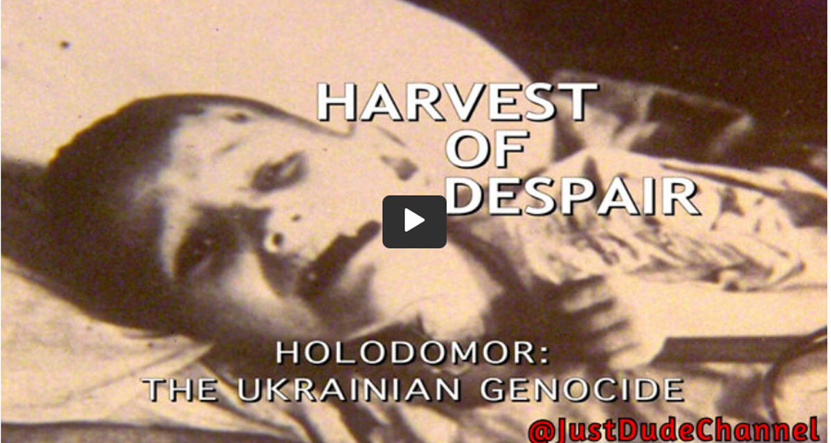 Harvest of Despair – A Soviet Atrocity